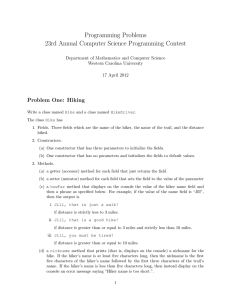 Programming Problems 23rd Annual Computer Science Programming Contest Problem One: Hiking