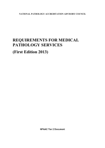 REQUIREMENTS FOR MEDICAL PATHOLOGY SERVICES (First Edition 2013)