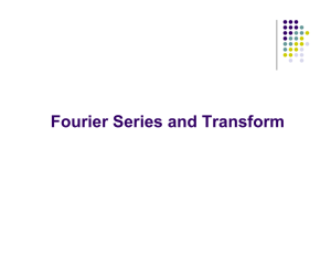 Fourier Series and Transform