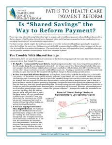Is “Shared Savings” the Way to Reform Payment? PATHS TO HEALTHCARE PAYMENT REFORM