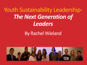 Youth Sustainability Leadership- The Next Generation of Leaders By Rachel Wieland