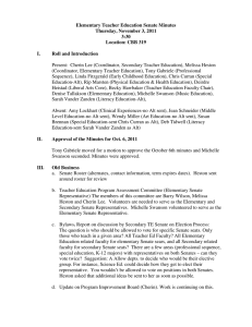 Elementary Teacher Education Senate Minutes Thursday, November 3, 2011 3:30 Location: CBB 319