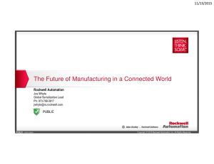 The Future of Manufacturing in a Connected World 11/13/2015 1 PUBLIC