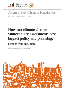 Asian Cities Climate Resilience How can climate change vulnerability assessments best