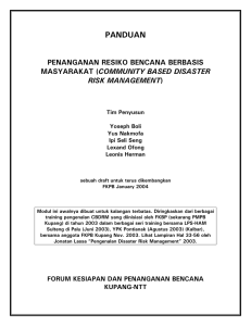 PANDUAN PENANGANAN RESIKO BENCANA BERBASIS MASYARAKAT (COMMUNITY BASED DISASTER RISK MANAGEMENT)