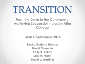 TRANSITION From the Dorm to the Community: Achieving Successful Inclusion After College