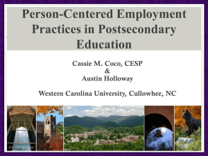 Person-Centered Employment Practices in Postsecondary Education Cassie M. Coco, CESP