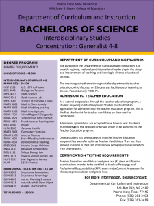 BACHELORS OF SCIENCE Department of Curriculum and Instruction Interdisciplinary Studies Concentration: Generalist 4-8