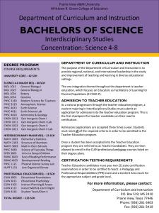 BACHELORS OF SCIENCE Department of Curriculum and Instruction Interdisciplinary Studies Concentration: Science 4-8