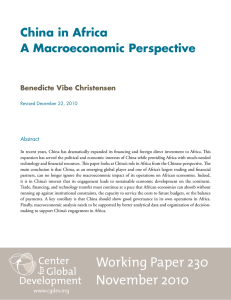 China in Africa A Macroeconomic Perspective Benedicte Vibe Christensen Abstract
