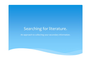 Searching for literature. An approach to collecting your secondary information.