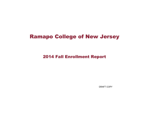 Ramapo College of New Jersey 2014 Fall Enrollment Report DRAFT COPY