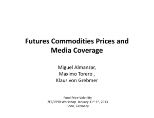 Futures Commodities Prices and  Media Coverage Miguel Almanzar, Maximo Torero ,