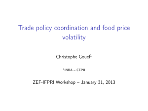 Trade policy coordination and food price volatility Christophe Gouel