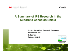 A Summary of IP3 Research in the Subarctic Canadian Shield Yellowknife, NWT