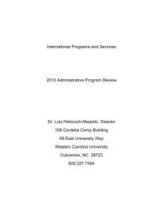 International Programs and Services 2010 Administrative Program Review Dr. Lois Petrovich-Mwaniki, Director