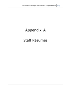 Appendix  A Staff Résumés  Institutional Planning &amp; Effectiveness – Program Review