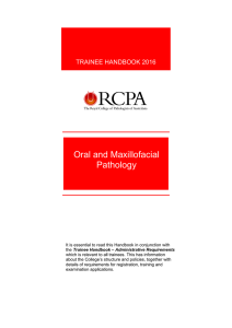 Oral and Maxillofacial Pathology  TRAINEE HANDBOOK 2016