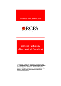 Genetic Pathology (Biochemical Genetics)  TRAINEE HANDBOOK 2016