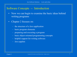 Software Concepts  -- Introduction writing programs • Chapter 2 focuses on: