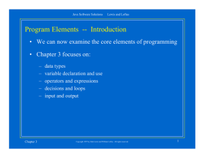 Program Elements  --  Introduction • Chapter 3 focuses on: