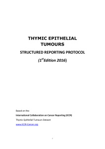 THYMIC EPITHELIAL TUMOURS STRUCTURED REPORTING PROTOCOL (1