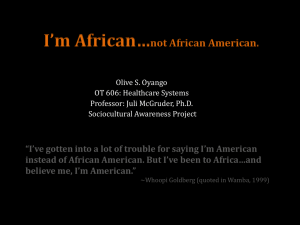 I’m African… not African American.