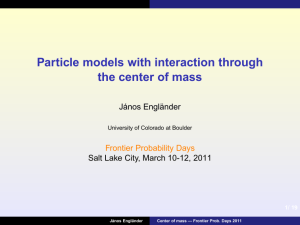 Particle models with interaction through the center of mass János Engländer