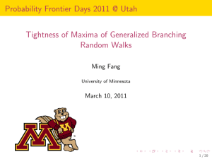 Probability Frontier Days 2011 @ Utah Random Walks Ming Fang