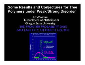 Some Results and Conjectures for Tree Polymers under Weak/Strong Disorder Ed Waymire