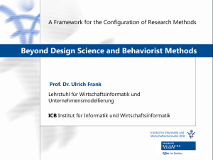 Beyond Design Science and Behaviorist Methods  Lehrstuhl für Wirtschaftsinformatik und