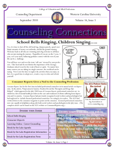 School Bells Ringing, Children Singing….. Counseling Department Western Carolina University September 2010