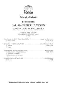LARISSA FREIER ’17, VIOLIN ANGELA DRAGHICESCU, PIANO JUNIOR RECITAL SUNDAY, APRIL 24, 2016