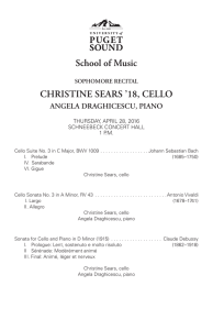 CHRISTINE SEARS ’18, CELLO ANGELA DRAGHICESCU, PIANO SOPHOMORE RECITAL THURSDAY, APRIL 28, 2016