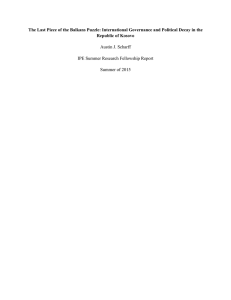 The Last Piece of the Balkans Puzzle: International Governance and... Republic of Kosovo