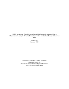 Mobile Devices and Their Role in Agricultural Markets in sub-Saharan... Microeconomic Analysis of Mobile Phone Incorporation into the Farm Household...