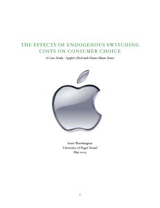 THE   E F F E CTS  ... COS TS   ON  CON S U M... A Case Study - Apple’s iPod and iTunes Music Store