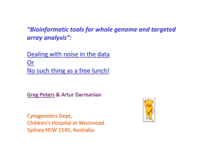 “Bioinformatic toolsforwholegenomeandtargeted arrayanalysis”: Dealingwithnoiseinthedata Or