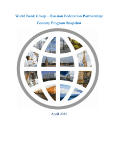 World Bank Group – Russian Federation Partnership: Country Program Snapshot  April 2015