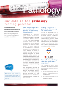 Pathology How safe is the testing process? pathology