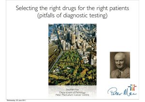 Selecting the right drugs for the right patients Stephen Fox