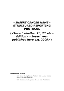 INSERT CANCER NAME STRUCTURED REPORTING PROTOCOL Insert whether 1