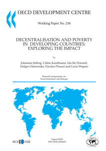 OECD DEVELOPMENT CENTRE DECENTRALISATION AND POVERTY IN  DEVELOPING COUNTRIES: EXPLORING THE IMPACT