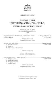 FAITHLINA CHAN ’16, CELLO JUNIOR RECITAL ANGELA DRAGHICESCU, PIANO SCHOOL OF MUSIC