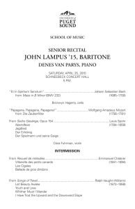 JOHN LAMPUS ’15, BARITONE SENIOR RECITAL DENES VAN PARYS, PIANO SCHOOL OF MUSIC