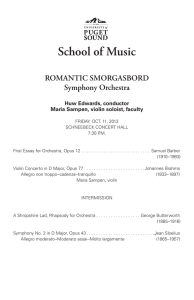 School of Music ROMANTIC SMORGASBORD Symphony Orchestra Huw Edwards, conductor