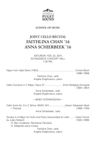 FAITHLINA CHAN ’16 ANNA SCHIERBEEK ’16 JOINT CELLO RECITAL SCHOOL OF MUSIC