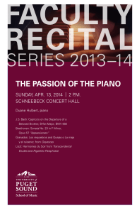 FACULTY RECITAL SERIES 2013–14 THE PASSION OF THE PIANO