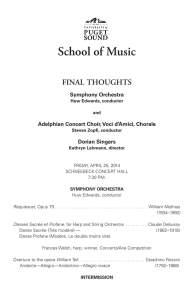 School of Music FINAL THOUGHTS Symphony Orchestra Adelphian Concert Choir, Voci d’Amici, Chorale