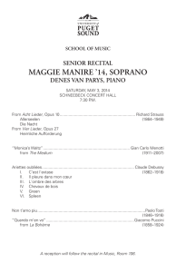 MAGGIE MANIRE ’14, SOPRANO SENIOR RECITAL DENES VAN PARYS, PIANO SCHOOL OF MUSIC